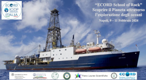 ECORD “School of Rock”: Scoprire il Pianeta attraverso l’esplorazione degli oceani  (Napoli, 9-11 Febbraio 2024)